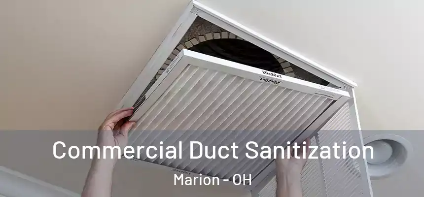  Commercial Duct Sanitization Marion - OH