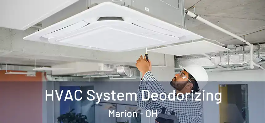  HVAC System Deodorizing Marion - OH
