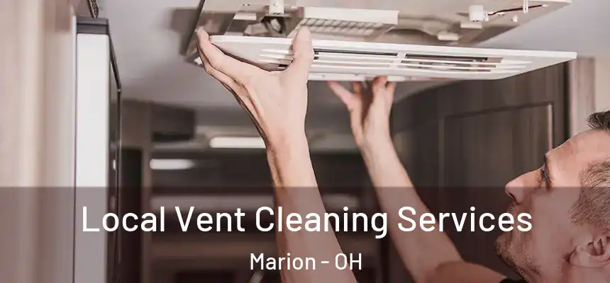  Local Vent Cleaning Services Marion - OH